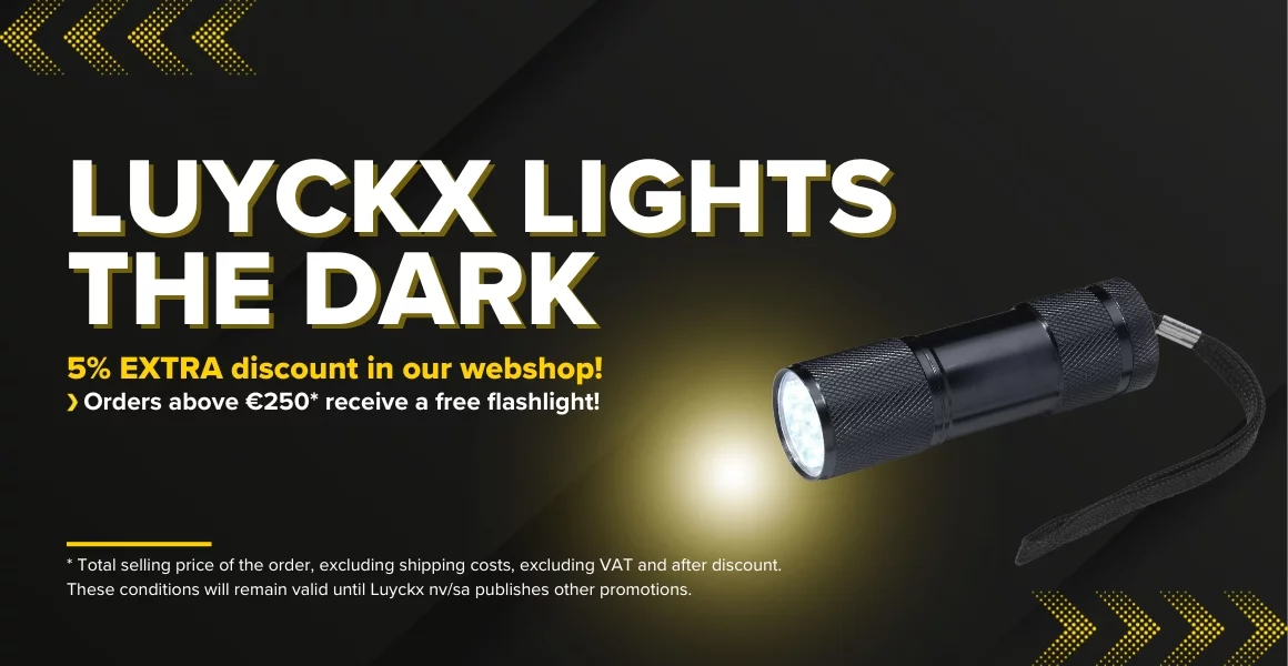 Luyckx lights the dark : 5% de réduction supplémentaire sur notre webshop + lampe de poche gratuite*